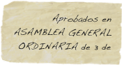 Aprobados en ASAMBLEA GENERAL ORDINARIA de 3 de Abril de 1995
